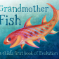 grandmotherfish